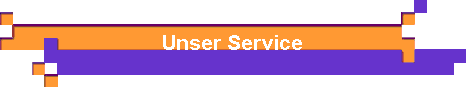  Unser Service 